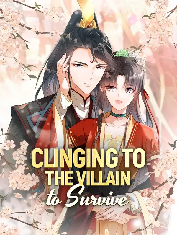 ซีรีส์แนวตั้ง Clinging to the Villain to Survive ซับไทย ครบทุกตอน คมชัด HD