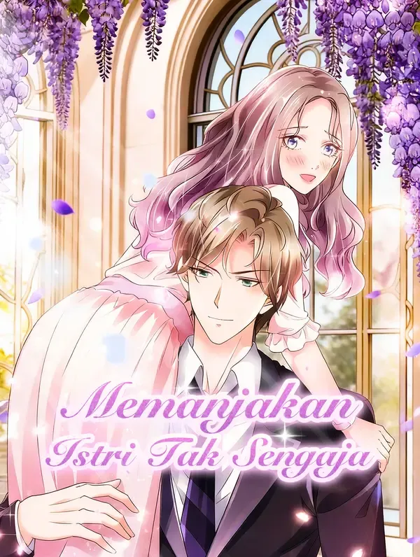 ซีรีส์แนวตั้ง Memanjakan Istri Tak Sengaja ซับไทย ครบทุกตอน คมชัด HD