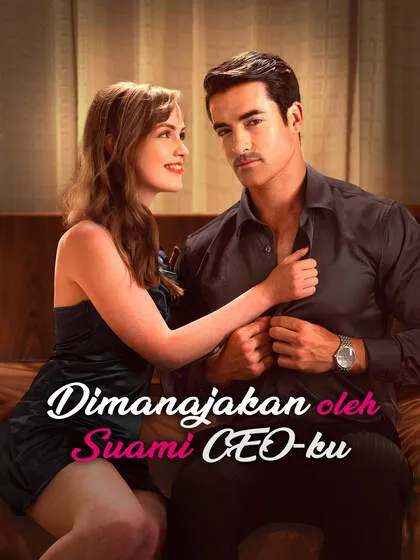 ซีรีส์แนวตั้ง Dimanajakan oleh Suami CEO-ku ซับไทย ครบทุกตอน คมชัด HD