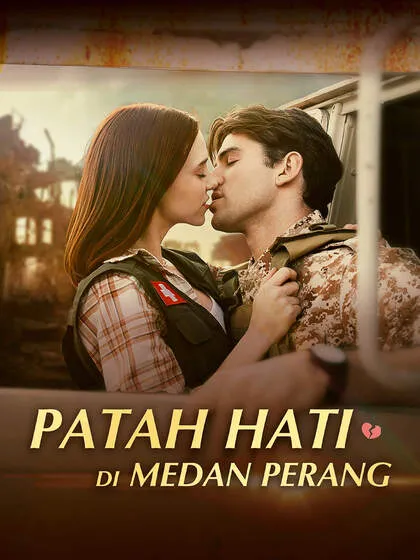 ซีรีส์แนวตั้ง Patah Hati di Medan Perang ซับไทย ครบทุกตอน ดูฟรี HD