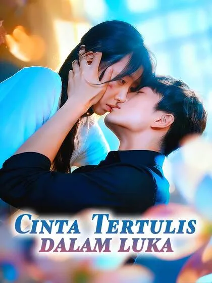 ซีรีส์แนวตั้ง Cinta Tertulis dalam Luka ซับไทย ครบทุกตอน คมชัด HD