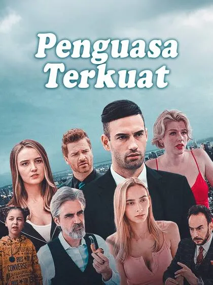 ซีรีส์แนวตั้ง Penguasa Terkuat ซับไทย ครบทุกตอน ดูฟรี HD