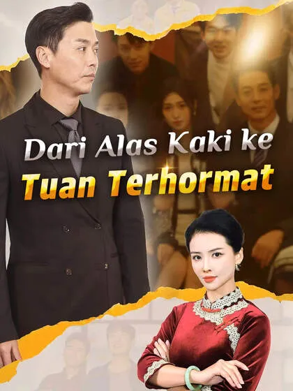 ซีรีส์แนวตั้ง Dari Alas Kaki ke Tuan Terhormat ซับไทย ครบทุกตอน คมชัด HD