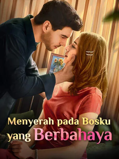 ซีรีส์แนวตั้ง Menyerah pada Bosku yang Berbahaya ซับไทย ครบทุกตอน คมชัด HD