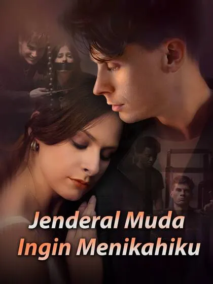 ซีรีส์แนวตั้ง Jenderal Muda Ingin Menikahiku ซับไทย ครบทุกตอน คมชัด HD