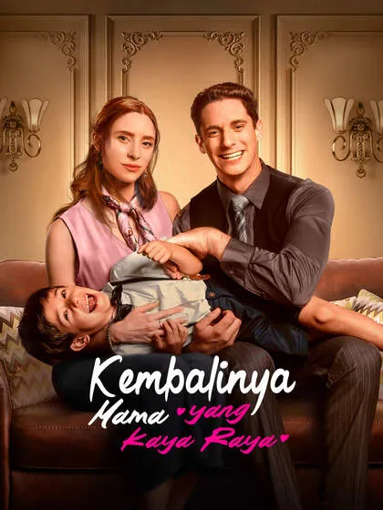 ซีรีส์แนวตั้ง Kembalinya Mama yang Kaya Raya ซับไทย ครบทุกตอน คมชัด HD