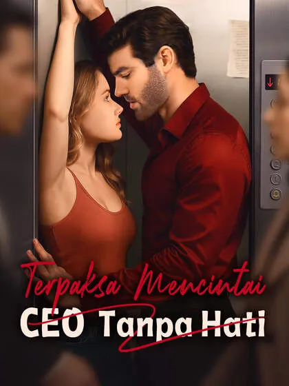 ซีรีส์แนวตั้ง Terpaksa Mencintai CEO Tanpa Hati ซับไทย ครบทุกตอน คมชัด HD