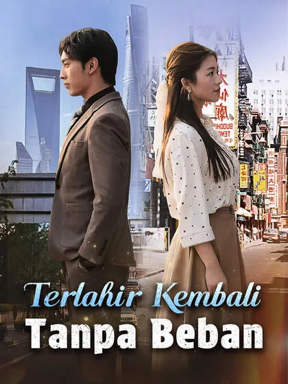 ซีรีส์แนวตั้ง Terlahir Kembali Tanpa Beban ซับไทย ครบทุกตอน ดูฟรี HD