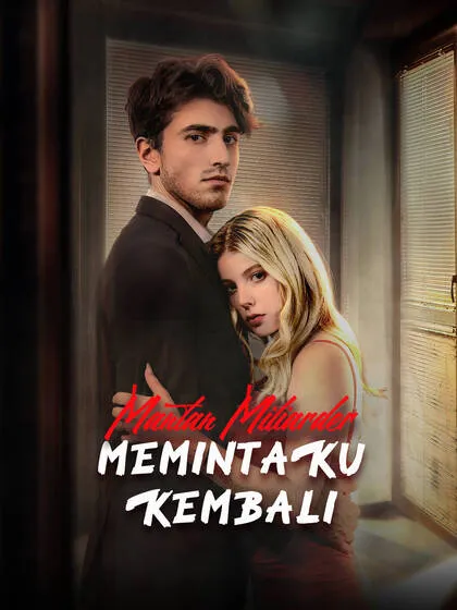 ซีรีส์แนวตั้ง Mantan Miliarder Memintaku Kembali ซับไทย ครบทุกตอน คมชัด HD