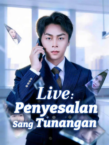 ซีรีส์แนวตั้ง Live: Penyesalan Sang Tunangan ซับไทย ครบทุกตอน คมชัด HD