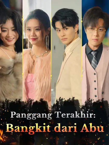 ซีรีส์แนวตั้ง Panggang Terakhir: Bangkit dari Abu ซับไทย ครบทุกตอน คมชัด HD