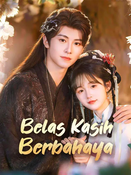 Belas Kasih Berbahaya