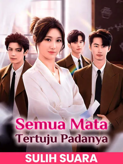ซีรีส์แนวตั้ง (Sulih Suara)Semua Mata Tertuju Padanya ซับไทย ครบทุกตอน ดูฟรี HD