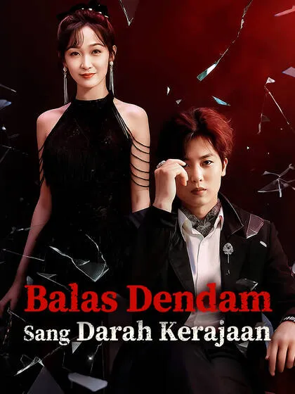 ซีรีส์แนวตั้ง Balas Dendam Sang Darah Kerajaan ซับไทย ครบทุกตอน ดูฟรี HD