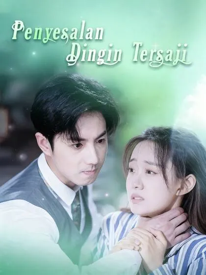 ซีรีส์แนวตั้ง Penyesalan Dingin Tersaji ซับไทย ครบทุกตอน ดูฟรี HD