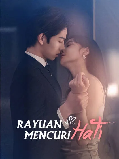 ซีรีส์แนวตั้ง Rayuan Mencuri Hati ซับไทย ครบทุกตอน ดูฟรี HD