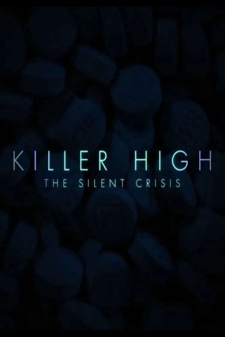 ภาพยนตร์ Killer High: The Silent Crisis ซับไทย ครบทุกตอน ดูฟรี HD