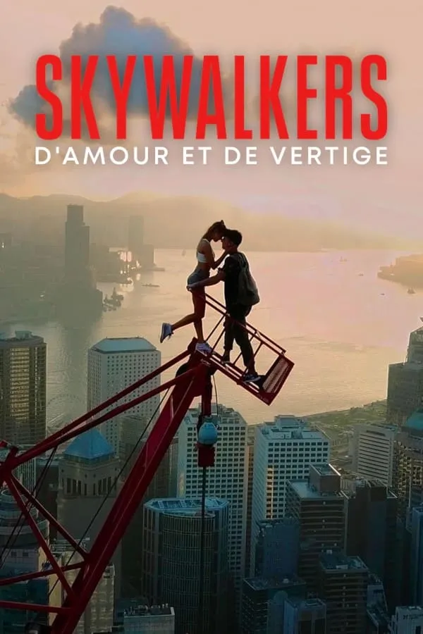 ภาพยนตร์ Skywalkers: คู่รักนักไต่ฟ้า ซับไทย ครบทุกตอน ดูฟรี HD