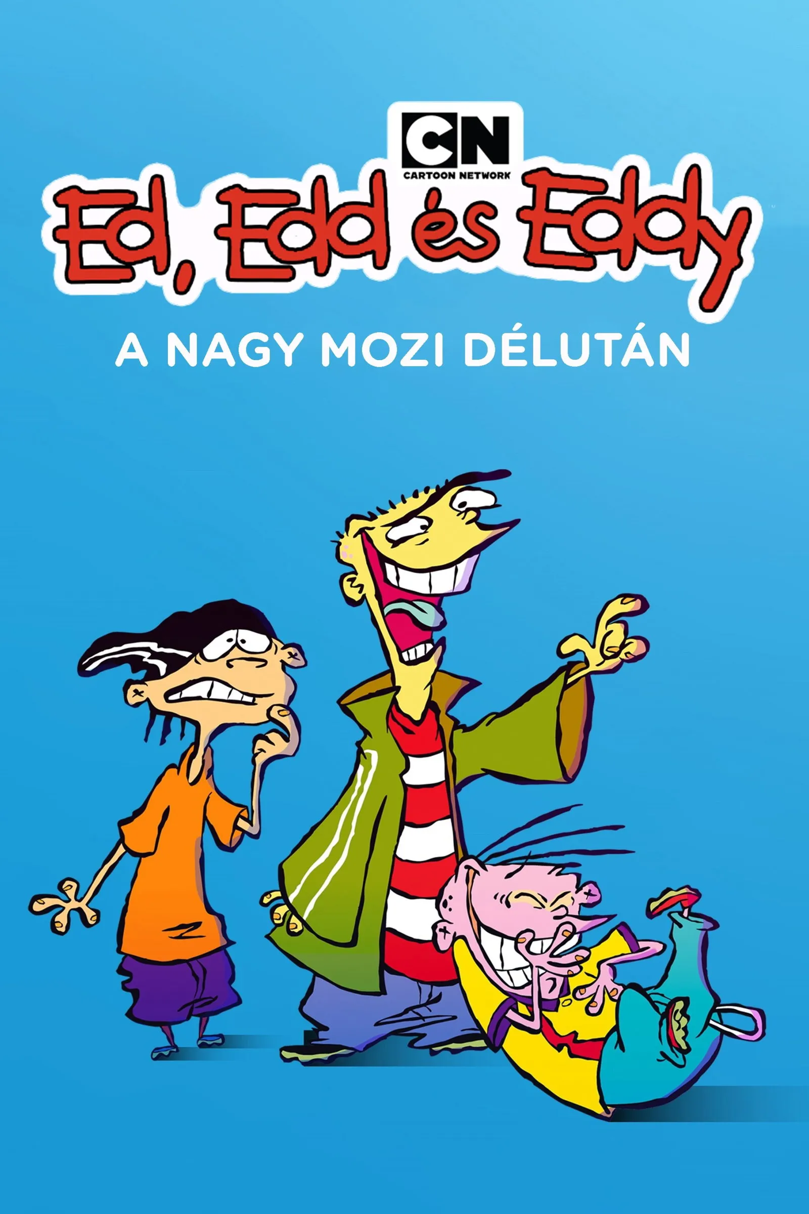 ภาพยนตร์ เอ็ด เอ็ดด์ แอน เอ็ดดี้ บิ๊ก พิกเจอร์ โชว์ ซับไทย ครบทุกตอน ดูฟรี HD