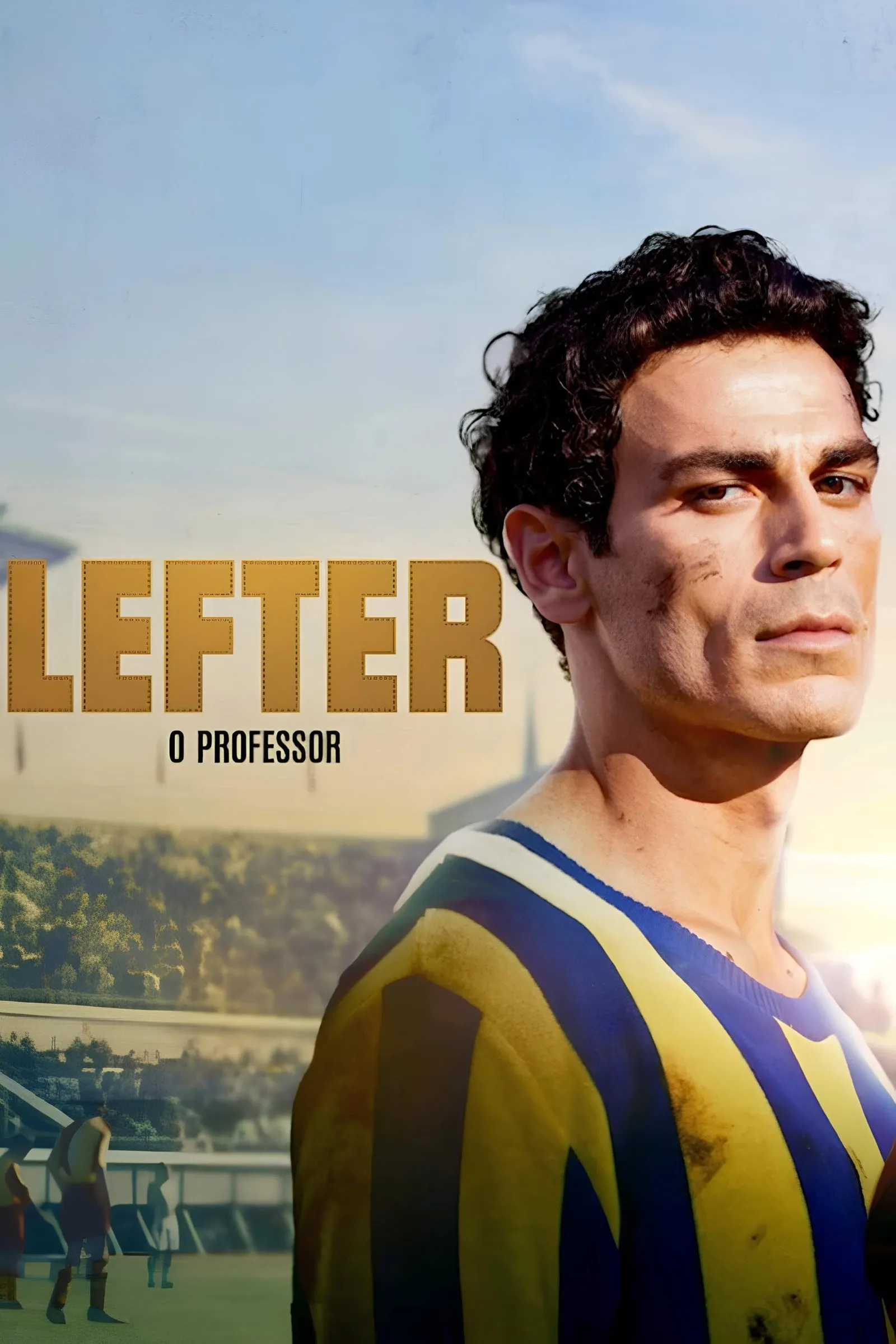 ภาพยนตร์ Lefter: ตำนานฟุตบอลเหนือธรรมดา ซับไทย ครบทุกตอน ดูฟรี HD