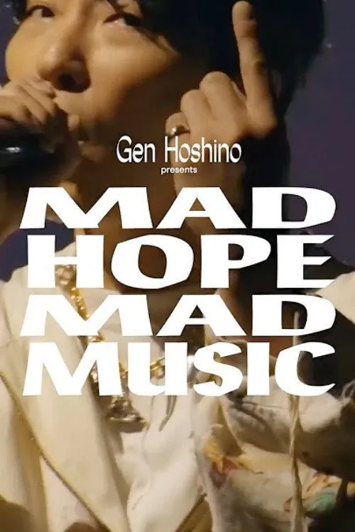 ภาพยนตร์ เก็น โฮชิโนะ ภูมิใจเสนอ MAD HOPE MAD MUSIC ซับไทย ครบทุกตอน ดูฟรี HD