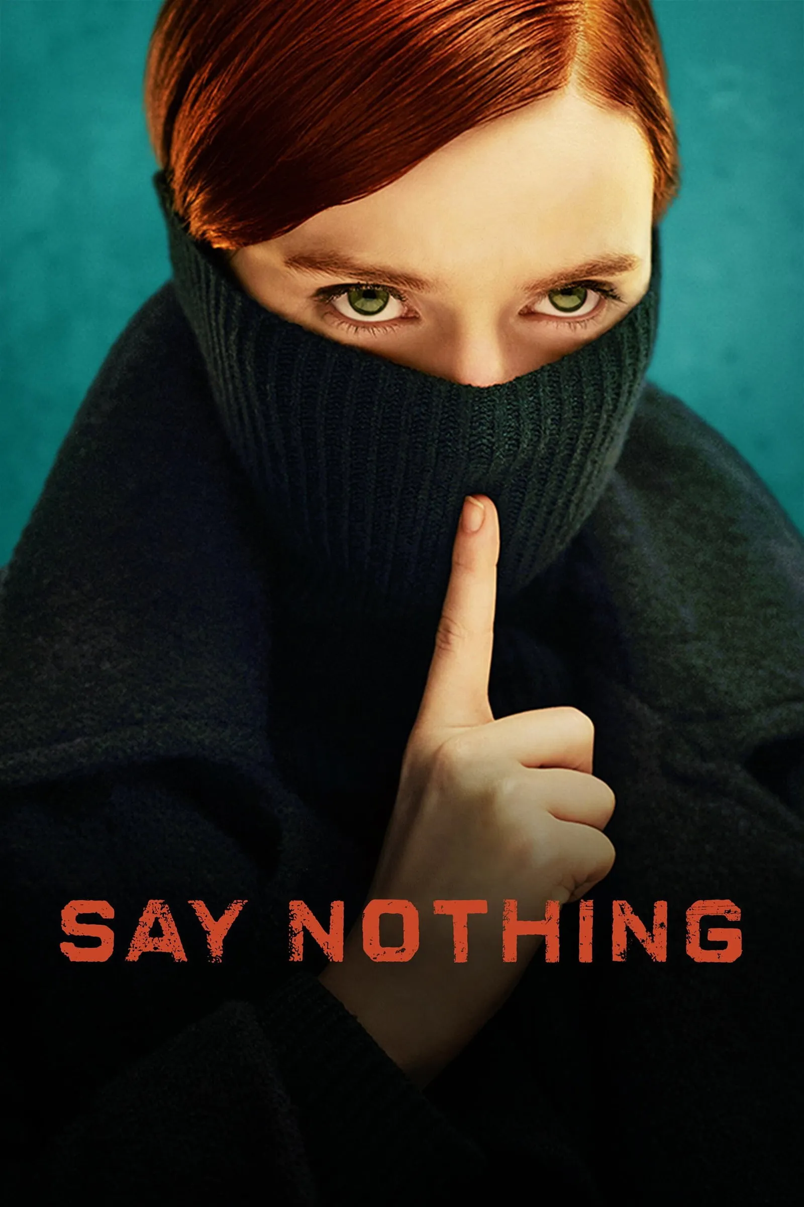 ซีรีส์ Say Nothing ซับไทย ครบทุกตอน คมชัด HD