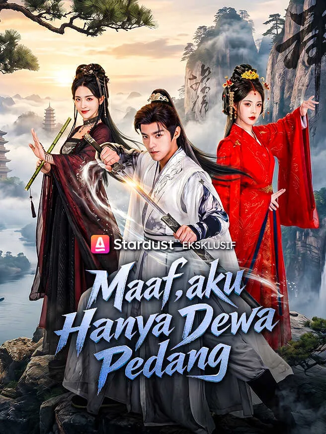 ซีรีส์แนวตั้ง Maaf, Aku Hanya Dewa Pedang ซับไทย ครบทุกตอน ดูฟรี HD