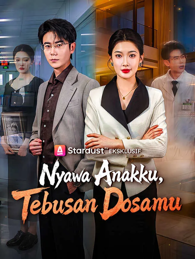 ซีรีส์แนวตั้ง Nyawa Anakku, Tebusan Dosamu ซับไทย ครบทุกตอน ดูฟรี HD